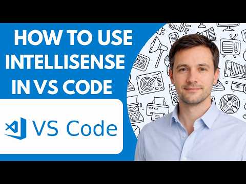 How to Use IntelliSense in VS Code Full Guide 2026