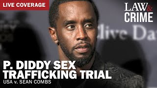 LIVE CLOSING ARGUMENTS:  P. Diddy Sex Trafficking Trial — USA v. Sean Combs — Day 32