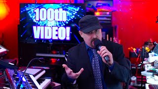 100th VIDEO SPECIAL!!