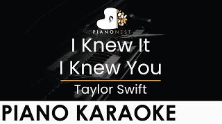 Taylor Swift - I Knew It I Knew You - Piano Karaoke Instrumental Cover With 