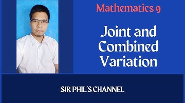 Mathematics 9 || Joint and Combined Variation || Taglish