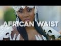 Miniature de la vidéo de la chanson African Waist