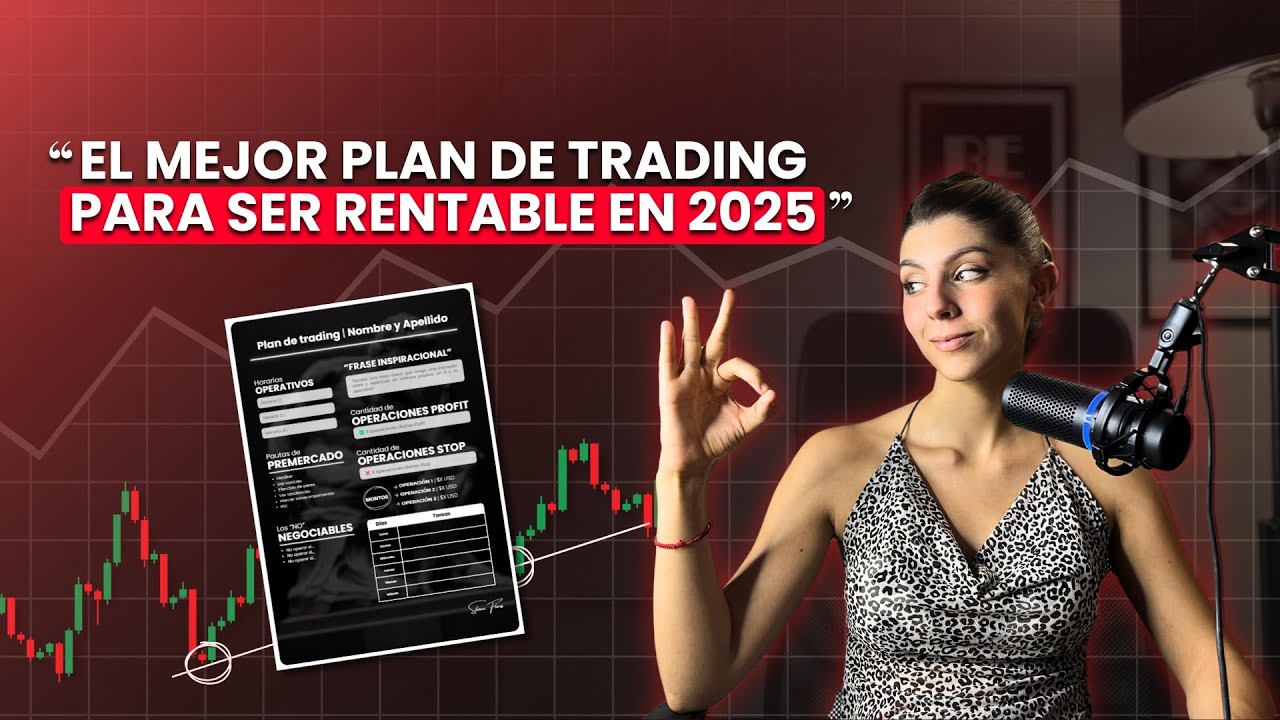 El mejor PLAN DE TRADING para SER RENTABLE en 2025 - YouTube