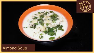 Almond Soup | Mamas Meal | Complete Recipe And Quick Tutorial