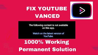 How to Solve YouTube Vanced Not Working Issue YouTube YouTube Revanced