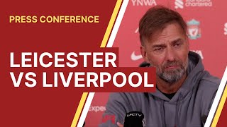 Leicester vs. Liverpool | Jurgen Klopp Press Conference