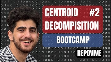 Centroid Decomposition #2 | Repovive Bootcamp