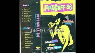 FISTICUFF 86 FULL ALBUM - MANDIRI DAN MELAWAN