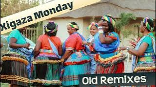 Xigaza Monday Old Remixes   26 May 2025