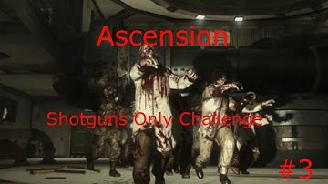 Ascension: Shotguns Only Challenge part 3