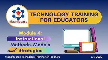 MODULE 4 | Technology Training for Educators by Maarifasasa