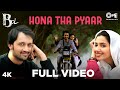  Hona Tha Pyar Full Video - Bol | Atif Aslam & Mahira Khan | Atif Aslam & Hadiqa Kiani 