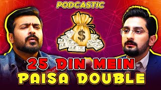 25 Din Mein Paisa Double | Marketing Scam Exposed | Podcastic #33 | Umar Saleem