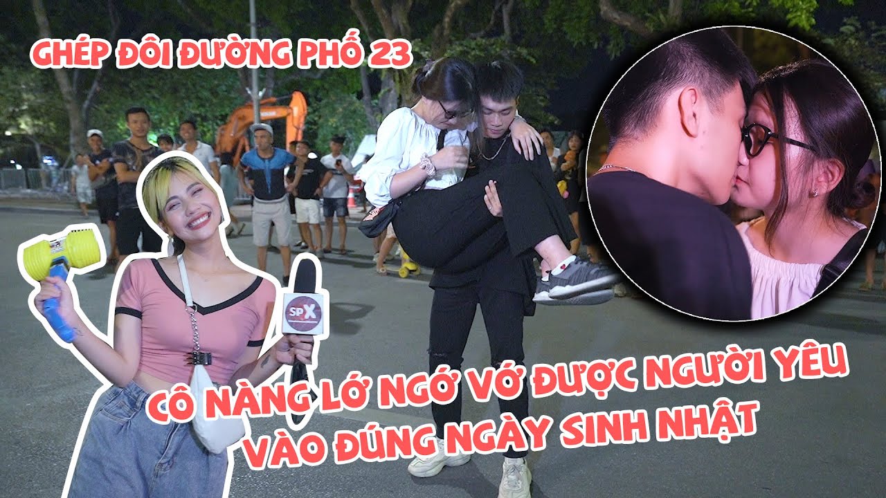 kết bạn ở hà nội Update New Cô bé mới lớn lớ ngớ vớ được người yêu vào đúng ngày sinh nhật và cái kết I Châm Sứa Ghép Đôi Tập 23