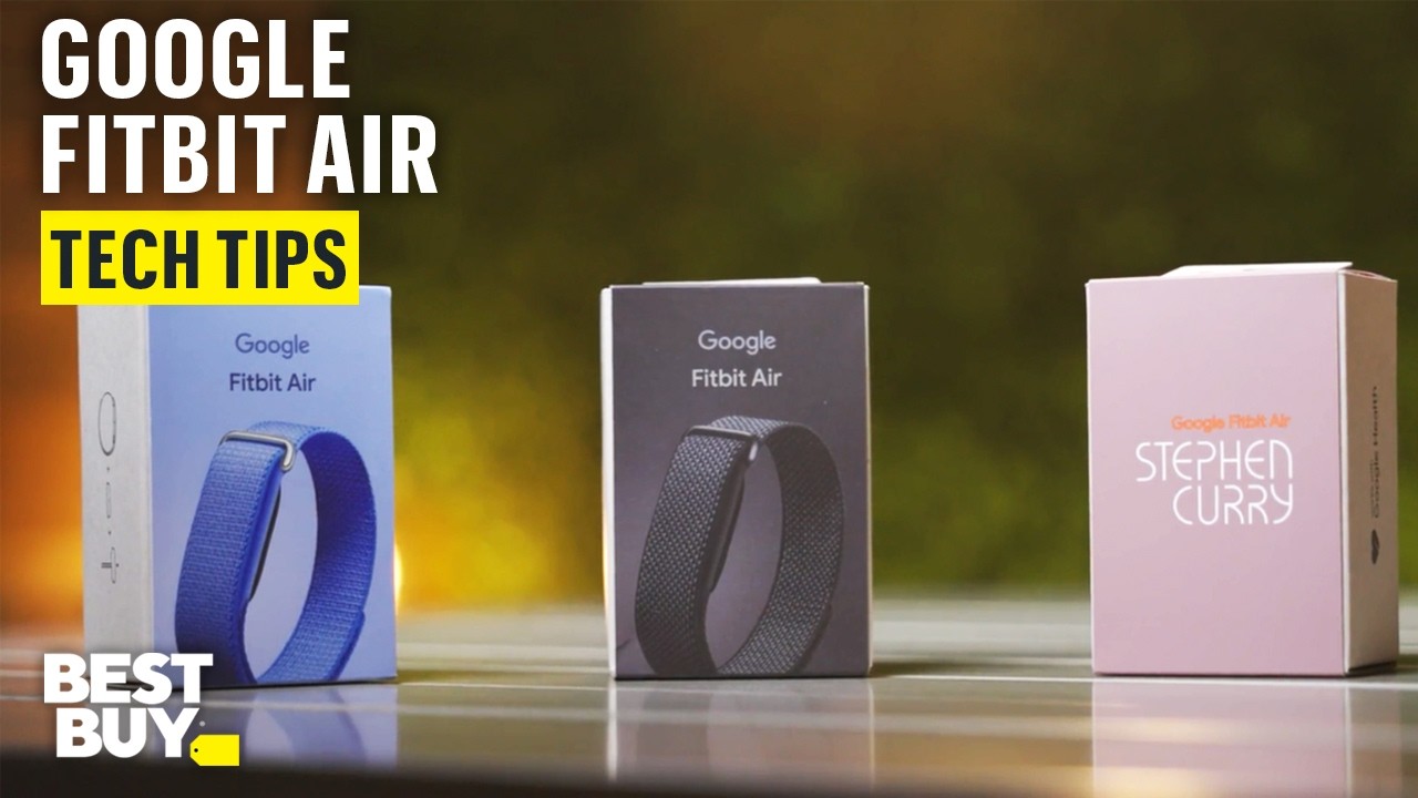 Three Standout Features of the Google Fitbit Air – Tech Tips from Best Buy