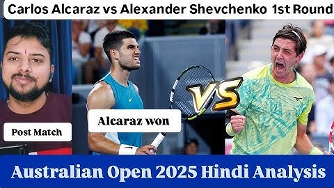 Carlos Alcaraz vs Alexander Shevchenko Australian Open 2025 1st Round Hindi Match Analysis #ao2025