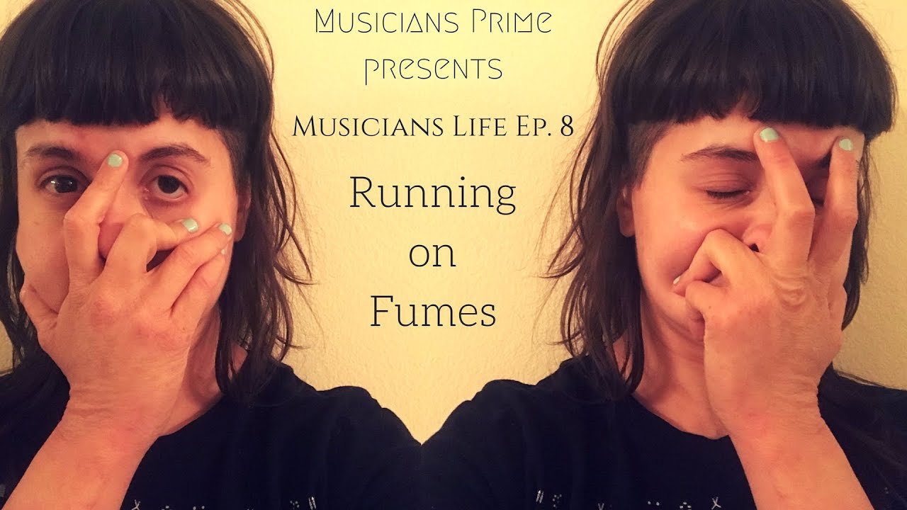 MUSICIANS LIFE Ep 8 Running On Fumes YouTube