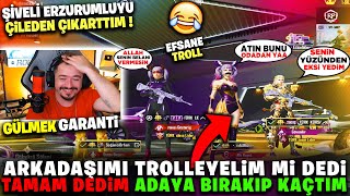 ARKADAŞIMI TROLLEYELİM Mİ DEDİ TAMAM DEDİM ADAYA BIRAKIP KAÇTIM - PUBG MOBİLE TROLL