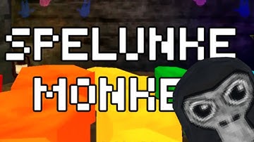 Spelunke Monke (Gorilla Tag Official Soundtrack)