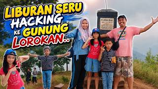 🏔️ LIBURAN SERU! Hiking Keluarga ke Gunung Lorokan, View-nya Bikin Takjub! 😍