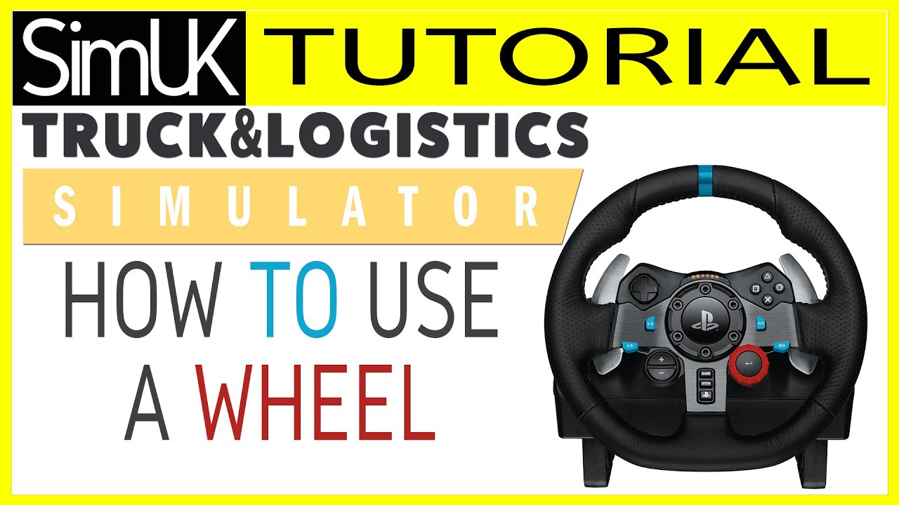 Truck and Logistics Simulator G29 Setup Guide/Tutorial