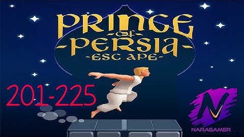 Prince of Persia Escape Android Gameplay Walkthrough Level # 201-225