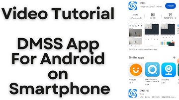DMSS App | DMSS APP Android | Install DMSS App for Android