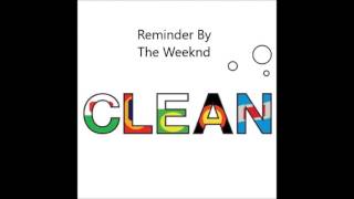 The Weeknd - Reminder: Clean Resimi