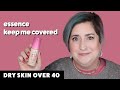 ESSENCE KEEP ME COVERED FOUNDATION | Dry Skin Review &amp; Wear Test