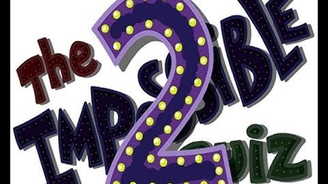 Impossible Quiz 2 answers part 1