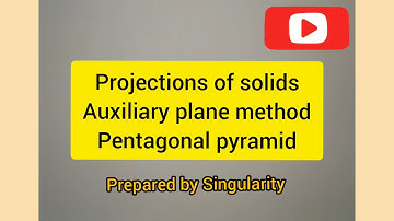 Projections of Pentagonal Pyramid (Auxiliary plane method)