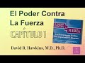 El Poder Contra La Razón de David R. Hawkins (Capítulo 1)