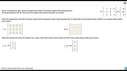 [Math] Given A and b to the right, write the augmented matrix for the linear system that correspond