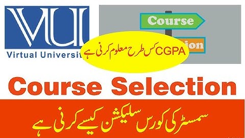 how to select Course in Virtual University in New Semester