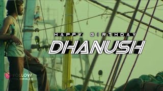 Dhanush Birthday Special Mashup 2020 | Tribute to Dhanush | Dhanush whatsapp status