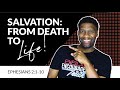 What EXACTLY Happened When You Got Saved? | Ephesians 2:1-10