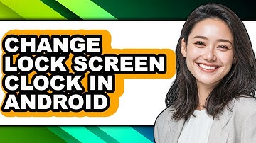 How to Change Lock Screen Clock in Android - Easy Guide