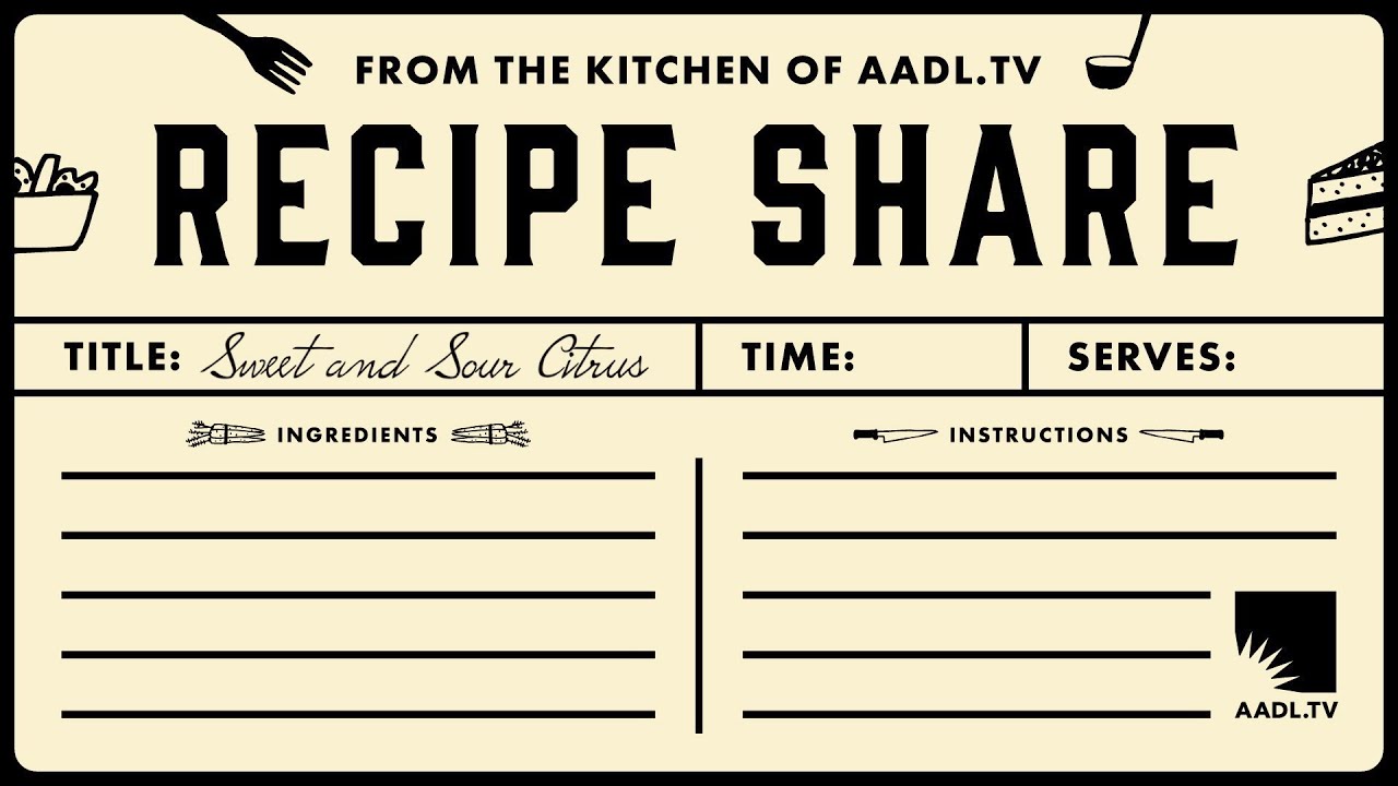 Recipe Share | Sweet and Sour Citrus