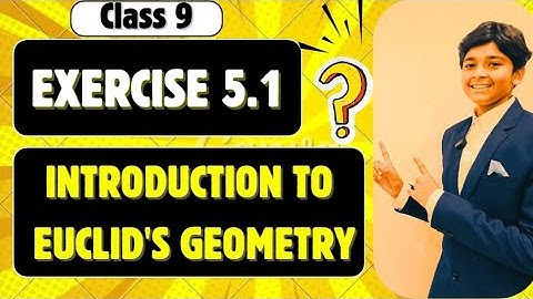 Exercise 5.1 | Introduction to Euclid