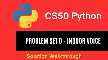 CS50 Python 2025 – Problem Set 0: Indoor Voice | Full Solution