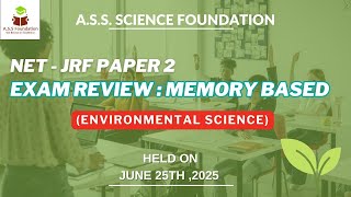 EXAM REVIEW  MEMORY BASED  25 -JUNE  2025 ENVIRONMENTAL SCIENCE (NTA NET JRF JUNE  2025)