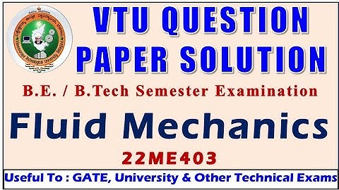 VTU Question Paper Solution | Fluid Mechanics 4 Sem Mechanical | Civil | As Per New Scheme VTU Exam