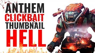 Anthem Negative Youtuber Coverage Gets More Views