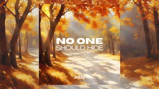 Jol3x - No One Should Hide