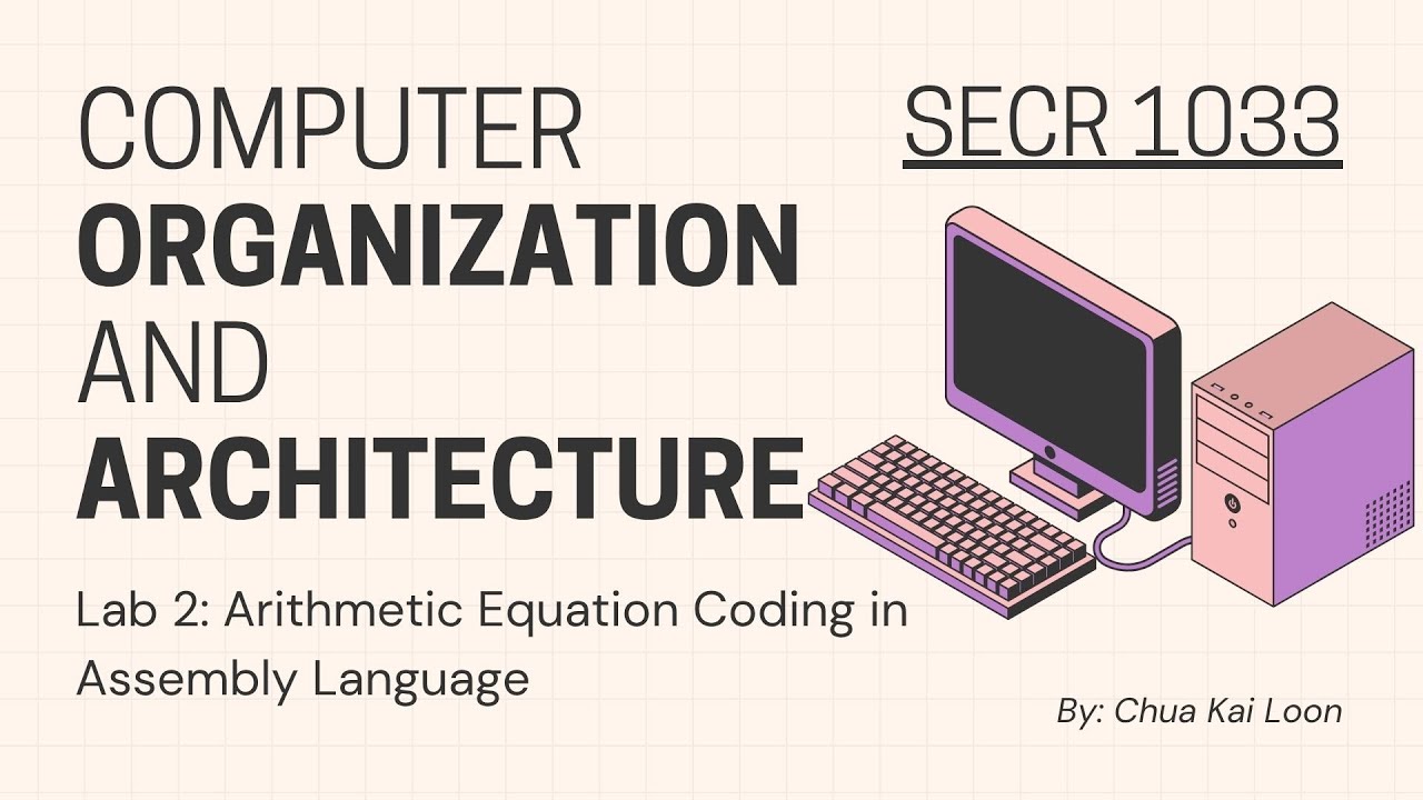 SECR 1033 - Computer Organization and Architecture Lab 2 Arithmetic ...