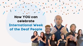How YOU can celebrate International Week of the Deaf People