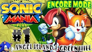 Sonic Mania Plus (PC) - Encore Mode | Part 1: Angel Island & Green Hill (Chaos Emeralds 1-4)