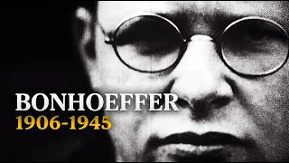 Dietrich Bonhoeffer: Faith, Espionage, and the Plot Against Hitler