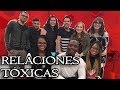 Relaciones tóxicas - Bloque 2