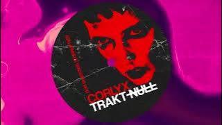 TRAKT N̶U̶L̶L̶ x CORLYX: OUR SHADOWS [CORRUPTED]